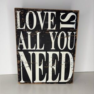 Westbury Studio Decor Love Is All You Need Wooden Sign NWT